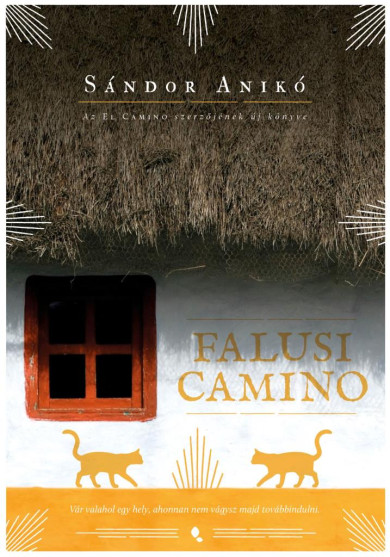 Könyv Falusi Camino (Sándor Anikó)