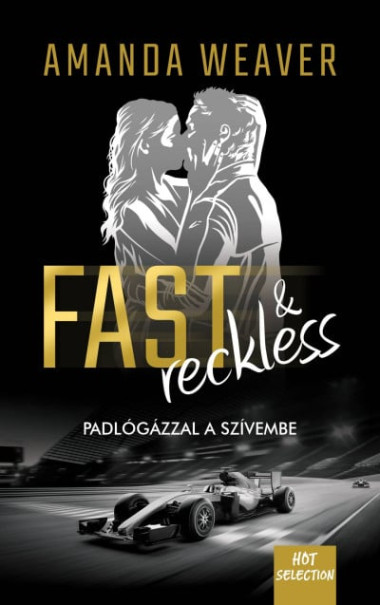 Könyv Fast and Reckless - Padlógázzal a szívembe (Amanda Weaver)