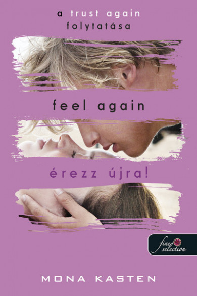 Könyv Feel Again - Érezz újra! (Újrakezdés 3.) (Mona Kasten)