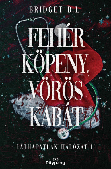 Könyv Fehér köpeny, vörös kabát (Bridget B.L.)