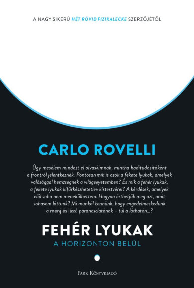 Könyv Fehér lyukak (Carlo Rovelli)