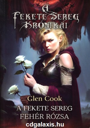 Könyv Fehér rózsa (Glen Cook)
