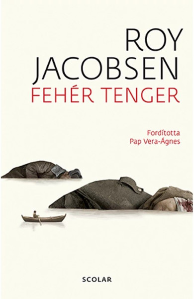 Könyv Fehér tenger (2. kiadás) (Roy Jacobsen)