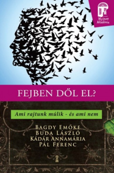 Könyv Fejben dől el? - Ami rajtunk múlik - és ami nem (Dr. Bagdy Emőke)