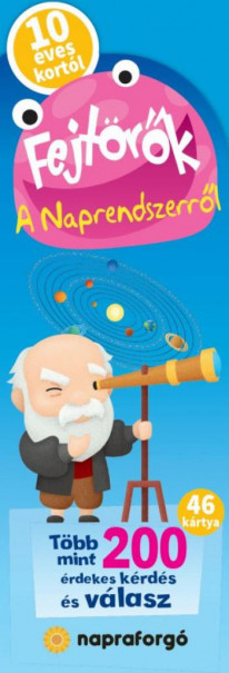 Könyv Fejtörők - A Naprendszerről - 10 éves kortól