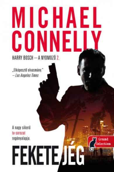 Könyv Fekete jég - Harry Bosch esetei 2. (Michael Connelly)