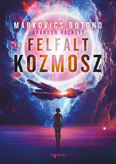 Könyv Felfalt kozmosz (Markovics Botond (Brandon Hackett))