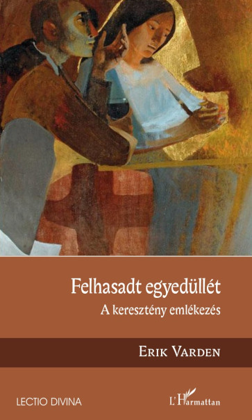 Könyv Felhasadt egyedüllét (Erik Varden)