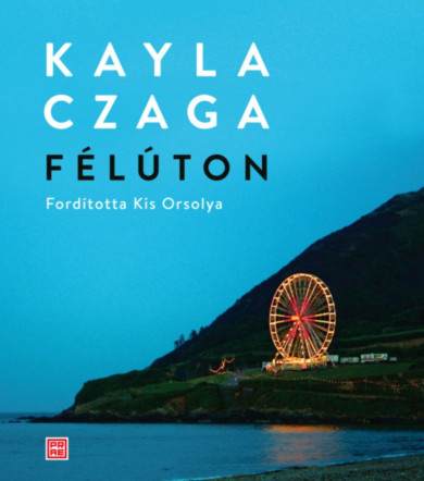Könyv Félúton (Kayla Czaga)