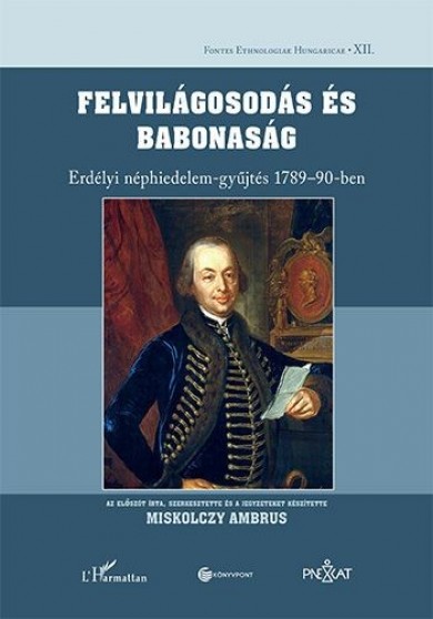 Könyv Felvilágosodás és babonaság (Miskolczy Ambrus)