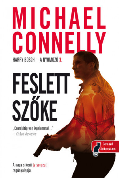 Könyv Feslett szőke - Harry Bosch - a nyomozó 3. (Michael Connelly)