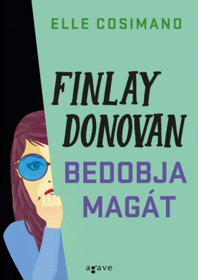 Könyv Finlay Donovan bedobja magát (Elle Cosimano)