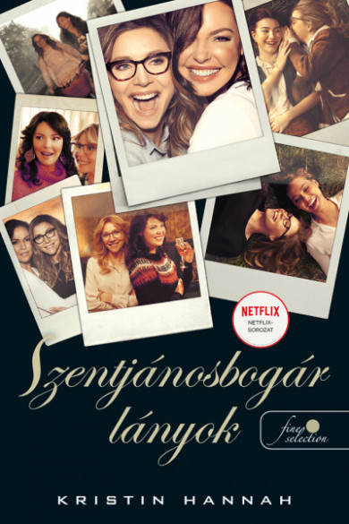 Könyv Firefly Lane - Szentjánosbogár lányok (Kristin Hannah)
