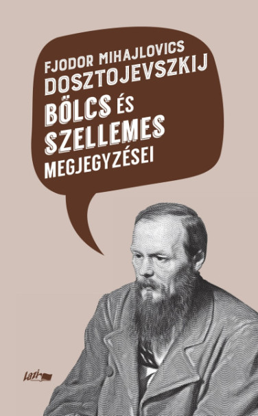 Könyv Fjodor Mihajlovics Dosztojevszkij bölcs és szellemes megjegyzései (Fjo