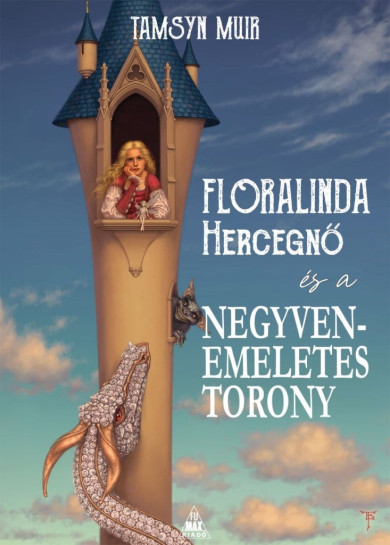 Könyv Floralinda és a negyvenemeletes torony (Tamsyn Muir)
