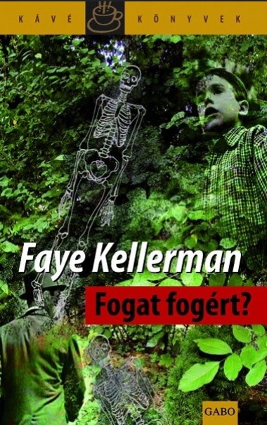 Könyv Fogat fogért? (Faye Kellerman)