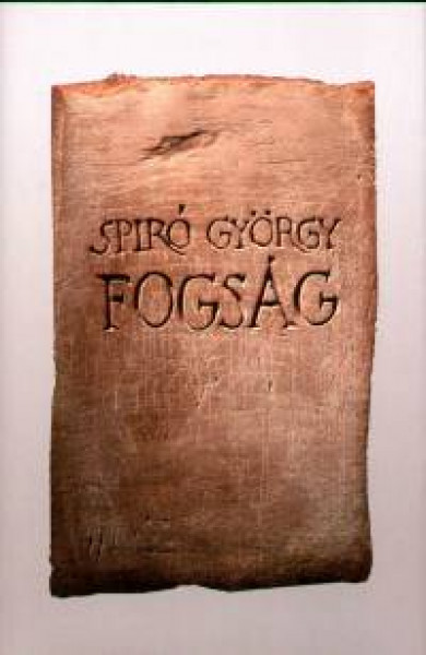 Könyv Fogság (Spiró György)