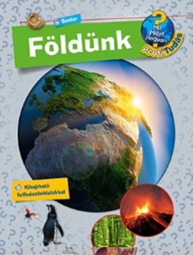 Könyv Földünk - Mit? Miért? Hogyan? Profi Tudás (Andrea Erne)