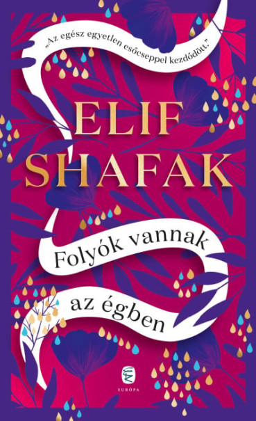 Könyv Folyók vannak az égben (Elif Shafak)