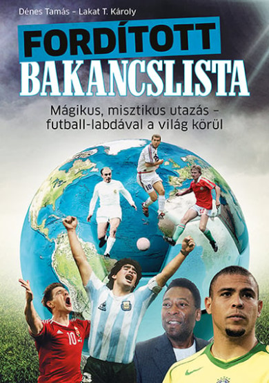 Könyv Fordított bakancslista (Dénes Tamás)