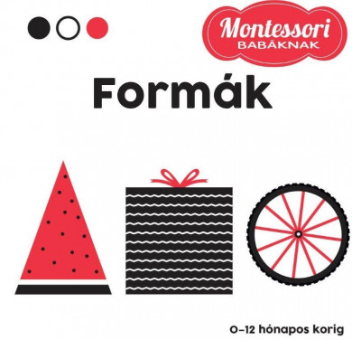 Könyv Formák - Montessori babáknak (Maria Montessori)