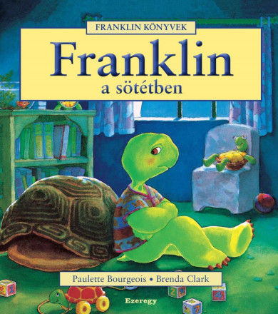 Könyv Franklin a sötétben (Paulette Bourgeois)