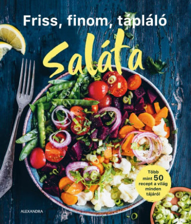 Könyv Friss, finom, tápláló SALÁTA
