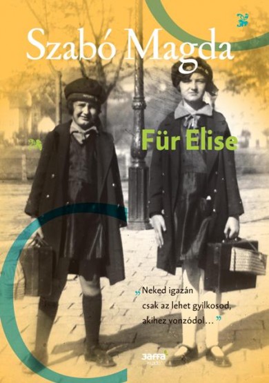 Könyv Für Elise (Szabó Magda)