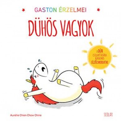 Könyv Gaston érzelmei - Dühös vagyok (Aurélie Chien Chow Chine)