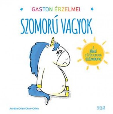 Könyv Gaston érzelmei - Szomorú vagyok (Aurélie Chien Chow Chine)