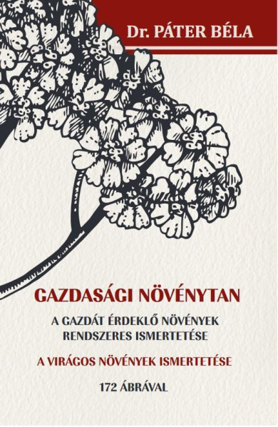 Könyv Gazdasági növénytan - A gazdát érdeklő növények rendszeres ismertetése