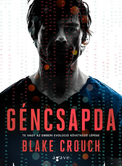 Könyv Géncsapda (Blake Crouch)