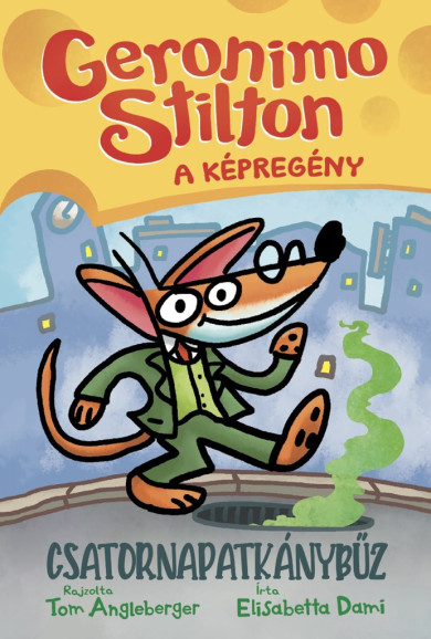 Könyv Geronimo Stilton - A képregény: Csatornapatkánybűz (Elisabetta Dami)