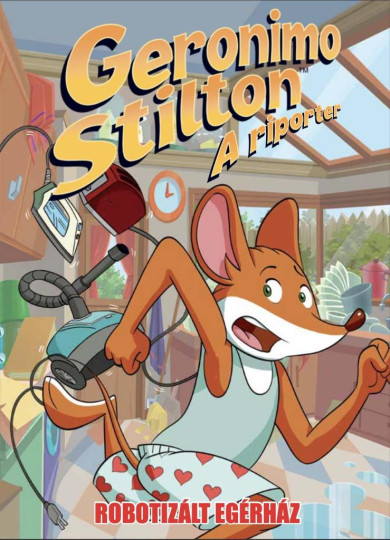 Könyv Geronimo Stilton, a riporter 12. - Robotizált egérház (Dario Sicchio)