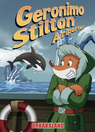 Könyv Geronimo Stilton, a riporter 18. - Orkakaland (Dario Sicchio)