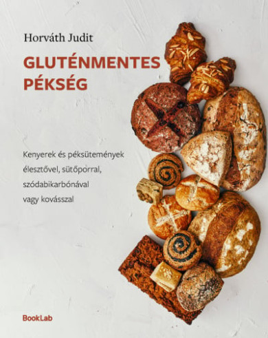 Könyv Gluténmentes pékség (Horváth Judit)