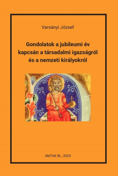 Könyv Gondolatok a jubileumi év kapcsán a társadalmi igazságról és a nemzeti