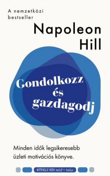 Könyv Gondolkozz és gazdagodj (Napoleon Hill)