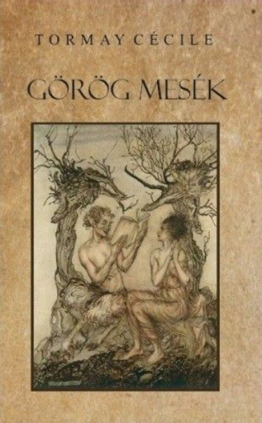 Könyv Görög mesék (Tormay Cécile)