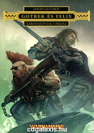 Könyv Warhammer: Gotrek és Félix - Kárhozottak városa (David Guymer)