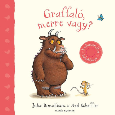 Könyv Graffaló, merre vagy? (Julia Donaldson)