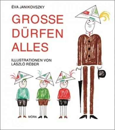 Könyv Grosse Dürfen Alles (Janikovszky Éva)