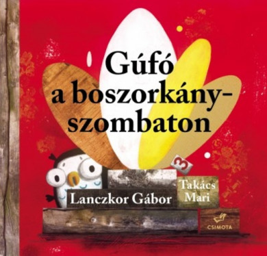 Könyv Gúfó a boszorkányszombaton (Lanczkor Gábor)