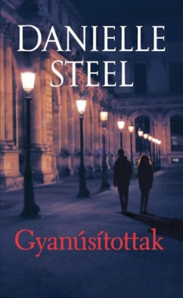 Könyv Gyanúsítottak (Danielle Steel)