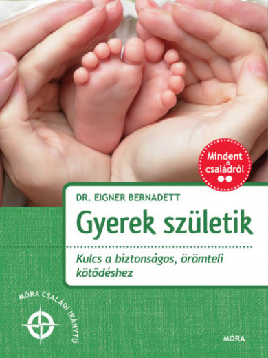 Könyv Gyerek születik (Dr. Eigner Bernadett)