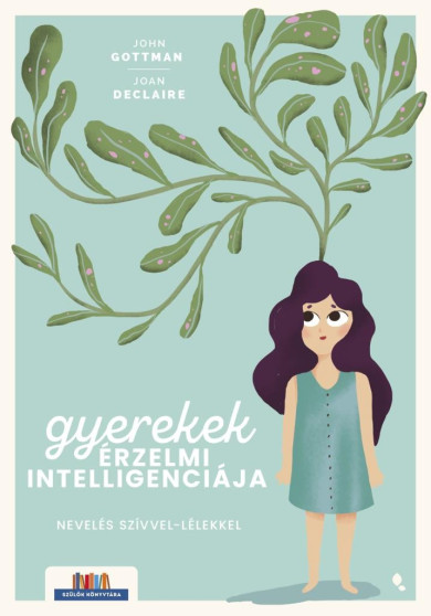 Könyv Gyerekek érzelmi intelligenciája (John Gottman)