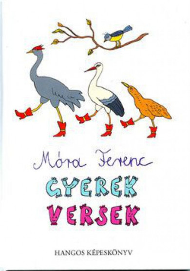 Könyv Gyerekversek - Hangos képeskönyv (Móra Ferenc)