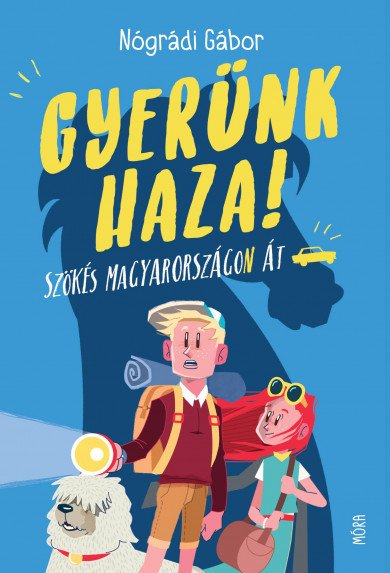 Könyv Gyerünk haza! - Szökés Magyarországon át (Nógrádi Gábor)