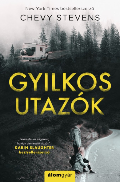 Könyv Gyilkos utazók (Chevy Stevens)