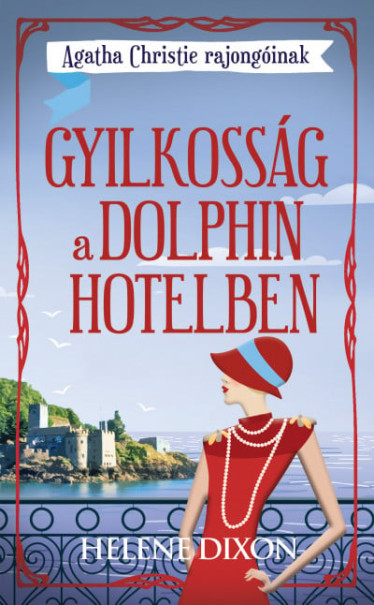 Könyv Gyilkosság a Dolphin hotelben - Agatha Christie rajongóinak (Helena Di